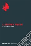 La lezione di Pasolini. E-book. Formato EPUB ebook