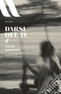 Darsi del tu. E-book. Formato EPUB ebook