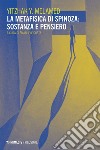 La metafisica di Spinoza: sostanza e pensiero. E-book. Formato EPUB ebook