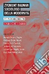 Zygmunt Bauman sociologo della modernità: Con un inedito di Bauman. E-book. Formato EPUB ebook