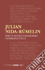 Per un nuovo umanesimo cosmopolitico: Lezioni milanesi per la Cattedra Rotelli. E-book. Formato EPUB ebook