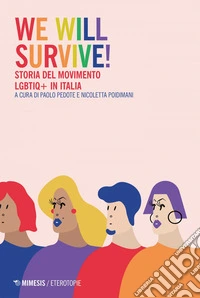 We Will Survive!: Storia del movimento LGBTIQ+ in Italia. E-book. Formato EPUB ebook