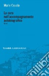 La cura nell’accompagnamento autobiografico: Klinè. E-book. Formato EPUB ebook di Maria Gaudio