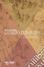 L’inizio perduto: Riflessioni sulla macchia e la linea. E-book. Formato EPUB ebook