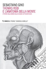 Thomas Reid e l’anatomia della mente: I poteri dell’anima nella Scozia settecentesca. E-book. Formato EPUB ebook