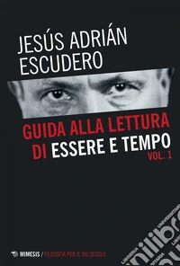 Guida alla lettura di Essere e tempo - Vol. 1. E-book. Formato EPUB ebook