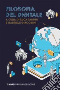 Filosofia del digitale. E-book. Formato EPUB ebook di Luca Taddio