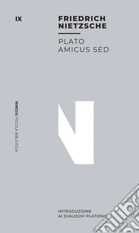 Plato amicus sed: Introduzione ai dialoghi platonici. E-book. Formato EPUB ebook