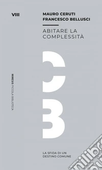 Abitare la complessità: La sfida di un destino comune. E-book. Formato EPUB ebook