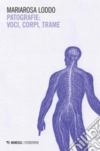 Patografie: voci, corpi, trame. E-book. Formato EPUB ebook