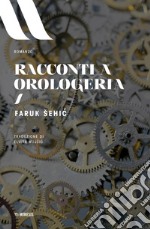 Racconti a orologeria: Il canto pre-apocalittico. E-book. Formato EPUB ebook