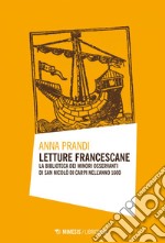 Letture francescane: La Biblioteca dei Minori Osservanti di San Nicolò di Carpi nell’anno 1600. E-book. Formato EPUB