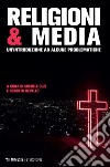 Religioni & Media: Un’introduzione ad alcune problematiche. E-book. Formato EPUB ebook di Michele Olzi