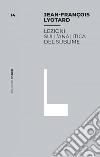 Lezioni sull’analitica del sublime. E-book. Formato EPUB ebook di Jean-François Lyotard