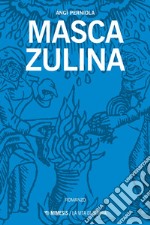 Masca zulina. E-book. Formato EPUB