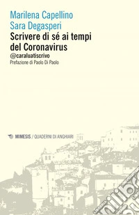 Scrivere di sé ai tempi del Coronavirus: @caraluatiscrivo. E-book. Formato EPUB ebook