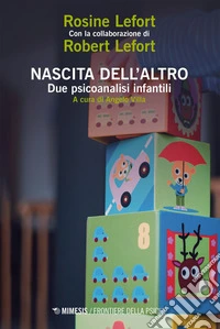 Nascita dell’altro: Due psicoanalisi infantili. E-book. Formato EPUB ebook
