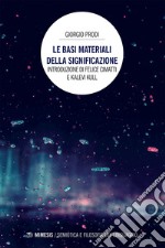 Le basi materiali della significazione. E-book. Formato EPUB