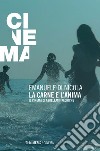 La carne e l’anima: Il cinema di Abdellatif Kechiche. E-book. Formato EPUB ebook di Emanuele Di Nicola