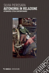 Autonomia in relazione: Attraverso l’etica contemporanea. E-book. Formato EPUB ebook