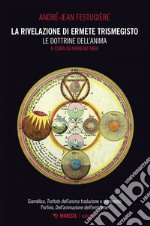 La rivelazione di Ermete Trismegisto Vol. 3: Le dottrine dell’anima. E-book. Formato EPUB