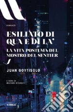 Esiliato di qua e di là: La vita postuma del Mostro del Sentier. E-book. Formato EPUB ebook