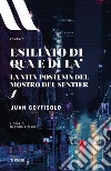 Esiliato di qua e di là: La vita postuma del Mostro del Sentier. E-book. Formato EPUB ebook di Juan Goytisolo