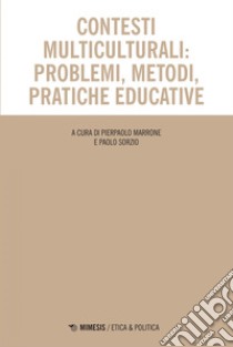 Contesti multiculturali: problemi, metodi, pratiche educative. E-book. Formato EPUB ebook di Pierpaolo Marrone