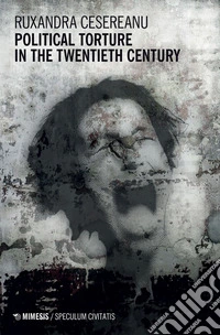Political Torture in the Twentieth Century. E-book. Formato EPUB ebook
