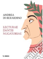 Lecturae dantis nugatoriae. E-book. Formato EPUB ebook