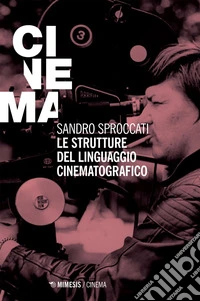 Le strutture del linguaggio cinematografico. E-book. Formato EPUB ebook