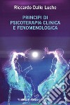 Principi di psicoterapia clinica e fenomenologica: Il tempo e l’eccedenza (delle cose). E-book. Formato EPUB ebook di Riccardo Dalle Luche