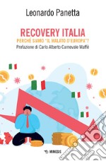 Recovery Italia: Perché siamo “il malato d’Europa”?. E-book. Formato EPUB ebook