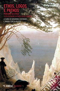 Ethos, logos e pathos: Percorsi di etica. Studi in onore di Paola Ricci Sindoni. E-book. Formato EPUB ebook