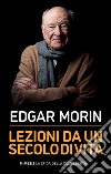 Lezioni da un secolo di vita. E-book. Formato EPUB ebook