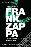 La filosofia di Frank Zappa: Un'interpretazione adorniana. E-book. Formato EPUB ebook di Stefano Marino