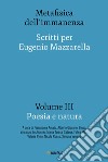 Metafisica dell’immanenza - Volume III - Poesia e natura: Scritti per Eugenio Mazzarella. E-book. Formato EPUB ebook