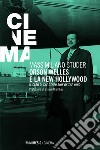 Orson Welles e la new Hollywood: Il caso di 