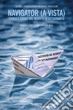 Navigator (a vista): Storia e storie del Reddito di Cittadinanza. E-book. Formato EPUB ebook