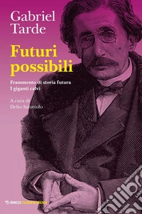 Futuri possibili: Frammento di storia futura. I giganti calvi. E-book. Formato EPUB ebook