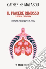 Il piacere rimosso: Clitoride e pensiero. E-book. Formato EPUB