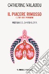 Il piacere rimosso: Clitoride e pensiero. E-book. Formato EPUB ebook di Catherine Malabou