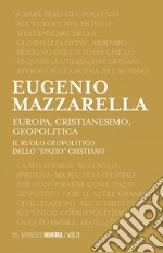 Europa Cristianesimo Geopolitica: Il ruolo geopolitico dello “spazio” cristiano. E-book. Formato EPUB ebook