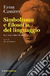 Simbolismo e filosofia del linguaggio: Seminario di Yale 1941-1942. E-book. Formato EPUB ebook di Ernst Cassirer