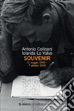 Souvenir: 11 maggio 1943 – 7 ottobre 1945. E-book. Formato PDF ebook