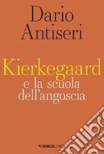 Kierkegaard e la scuola dell’angoscia. E-book. Formato EPUB ebook