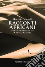 Racconti africani: Un percorso nelle vie dell’accoglienza. E-book. Formato EPUB