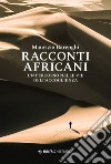 Racconti africani: Un percorso nelle vie dell’accoglienza. E-book. Formato EPUB ebook