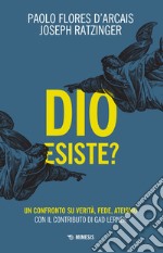 Dio esiste?: Un confronto su verità, fede, ateismo. E-book. Formato EPUB ebook