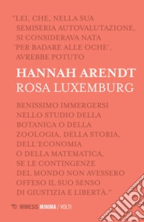 Rosa Luxemburg. E-book. Formato EPUB ebook di Hannah Arendt